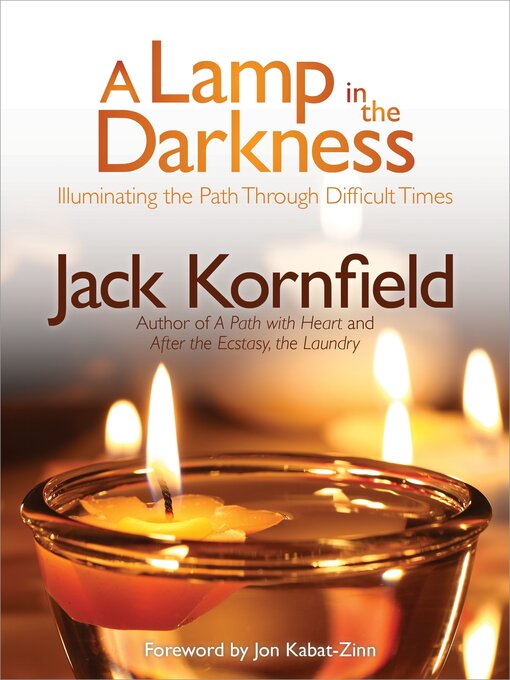 Title details for A Lamp in the Darkness by Jack Kornfield, Ph.D. - Available